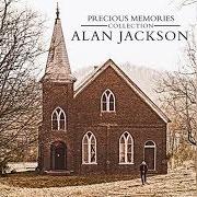 El texto musical I'LL FLY AWAY de ALAN JACKSON también está presente en el álbum Precious memories (2006)