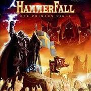 El texto musical HEEDING THE CALL de HAMMERFALL también está presente en el álbum One crimson night (2003)