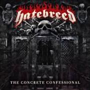 El texto musical SERVE YOUR MASTERS de HATEBREED también está presente en el álbum The concrete confessional (2016)