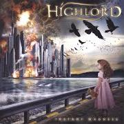 El texto musical THE SWEETEST DRUG de HIGHLORD también está presente en el álbum Instant madness (2006)