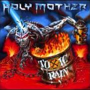El texto musical THE RIVER de HOLY MOTHER también está presente en el álbum Toxic rain (1998)