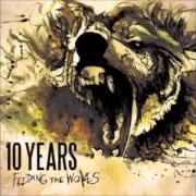 El texto musical I BLAME YOU de 10 YEARS también está presente en el álbum Feeding the wolves (2010)