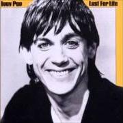 El texto musical SOME WEIRD SIN de IGGY POP también está presente en el álbum Lust for life (1977)