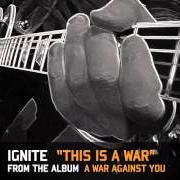El texto musical NOTHING CAN STOP ME de IGNITE también está presente en el álbum A war against you (2016)