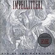 El texto musical EYE OF THE HURRICANE de IMPELLITTERI también está presente en el álbum Eye of the hurricane (1998)