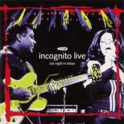 El texto musical I LOVE WHAT YOU DO FOR ME de INCOGNITO también está presente en el álbum Last night in tokyo (1997)