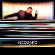 El texto musical 1975 de INCOGNITO también está presente en el álbum Transatlantic r.P.M. (2010)