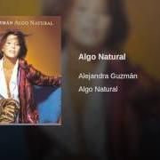 El texto musical QUE MAS DA de ALEJANDRA GUZMÁN también está presente en el álbum Algo natural (1999)