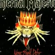El texto musical NIGHT OF THE LIVING DEAD de INFERNAL MAJESTY también está presente en el álbum None shall defy (1996)