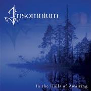 El texto musical JOURNEY UNKNOWN de INSOMNIUM también está presente en el álbum In the halls of awaiting (2002)