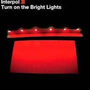 El texto musical THE NEW de INTERPOL también está presente en el álbum Turn on the bright lights (2002)