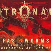 El texto musical FAST WORMS de INTRONAUT también está presente en el álbum The direction of last things (2015)