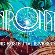 El texto musical CONTRAPASSO de INTRONAUT también está presente en el álbum Fluid existential inversions (2020)