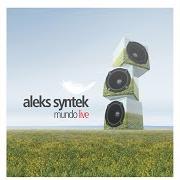 El texto musical VIVIENDO POR TI de ALEKS SYNTEK también está presente en el álbum Mundo lite