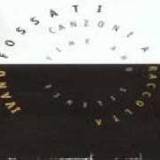 El texto musical NOTTURNO DELLE TRE de IVANO FOSSATI también está presente en el álbum Canzoni a raccolta (time and silence) (1998)