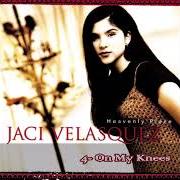 El texto musical COLORS OF THE HEART de JACI VELASQUEZ también está presente en el álbum On my knees (2006)