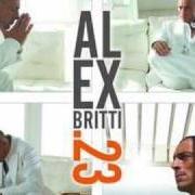 El texto musical BUONA FORTUNA de ALEX BRITTI también está presente en el álbum .23 (2009)