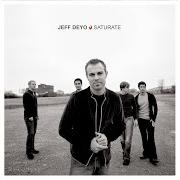 El texto musical OPENING PRAYER de JEFF DEYO también está presente en el álbum Saturate (2002)
