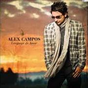 El texto musical ES EL AMOR de ALEX CAMPOS también está presente en el álbum Lenguaje de amor (2010)