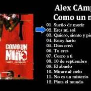 El texto musical 10 DE SEPTIEMBRE de ALEX CAMPOS también está presente en el álbum Como un niño (2005)