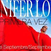 El texto musical AMOR AMOR AMOR de JENNIFER LOPEZ también está presente en el álbum Por primera vez (2018)