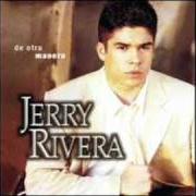 El texto musical SI QUIERES AMAR de JERRY RIVERA también está presente en el álbum De otra manera (1998)