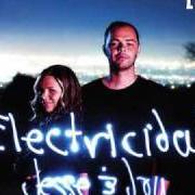 El texto musical NUNCA DIJE NO! de JESSE & JOY también está presente en el álbum Electricidad (2009)