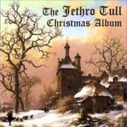 El texto musical RING OUT SOLSTICE BELLS de JETHRO TULL también está presente en el álbum Christmas album (2003)