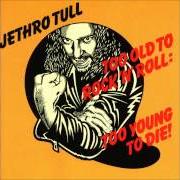 El texto musical TAXI GRAB de JETHRO TULL también está presente en el álbum Too old to rock'n'roll: too young to die (1976)