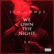 El texto musical HEARD ME THOUGH de JIM JONES también está presente en el álbum We own the night [ep] (2013)