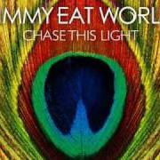 El texto musical GOTTA BE SOMEBODY'S BLUES de JIMMY EAT WORLD también está presente en el álbum Chase this light (2007)