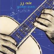 El texto musical DEATH IN THE WILDERNESS de JJ CALE también está presente en el álbum Guitar man (1996)
