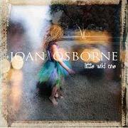 El texto musical DADDY-O de JOAN OSBORNE también está presente en el álbum Little wild one (2008)