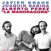 El texto musical EL CROMOSOMA de JOAQUIN SABINA también está presente en el álbum La mandrágora (1981)