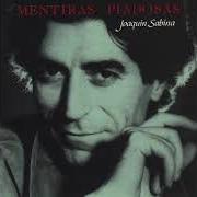 El texto musical PONME UN TRAGO MÁS de JOAQUIN SABINA también está presente en el álbum Mentiras piadosas (1990)