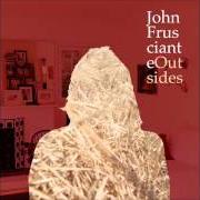 El texto musical SOL de JOHN FRUSCIANTE también está presente en el álbum Outsides [ep] (2013)