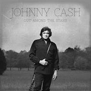 El texto musical OUT AMONG THE STARS de JOHNNY CASH también está presente en el álbum Out among the stars (2014)