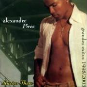 El texto musical USTED SE ME LLEVÓ LA VIDA de ALEXANDRE PIRES también está presente en el álbum Exitos...Solo para usted (2007)