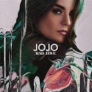 El texto musical EDIBLES de JOJO también está presente en el álbum Mad love (2016)
