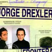 El texto musical AQUELLOS TIEMPOS de JORGE DREXLER también está presente en el álbum Frontera (1999)