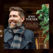 El texto musical JOY TO THE WORLD de JOSH TURNER también está presente en el álbum King size manger (2021)