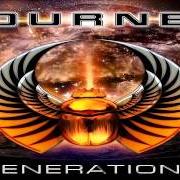 El texto musical EVERY GENERATION de JOURNEY también está presente en el álbum Generations (2005)