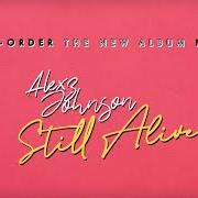El texto musical GOLDEN (2020 VERSION) de ALEXZ JOHNSON también está presente en el álbum Still alive (2020)