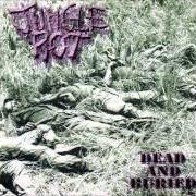 El texto musical IMMERSED IN PAIN de JUNGLE ROT también está presente en el álbum Dead and buried (2001)