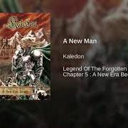 El texto musical A NEW MAN de KALEDON también está presente en el álbum Legend of the forgotten reign - chapter 5: a new era begins (2008)