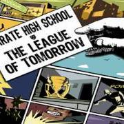 El texto musical FROM THIS DAY FORWARD (THE LEAGUE OF TOMORROW BATTLE HYMN) de KARATE HIGH SCHOOL también está presente en el álbum The league of tomorrow (2007)
