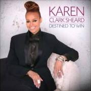 El texto musical MY WORDS HAVE POWER de KAREN CLARK SHEARD también está presente en el álbum Destined to win (2015)