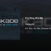 El texto musical MAK MOP de KASKADE también está presente en el álbum It's you, it's me deluxe (2013)