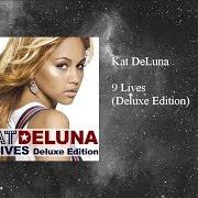 El texto musical LOVE CONFUSION de KAT DELUNA también está presente en el álbum 9 lives (2007)