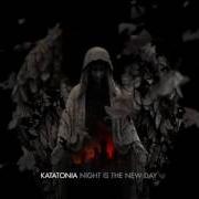 El texto musical NEW NIGHT de KATATONIA también está presente en el álbum Night is the new day (2009)